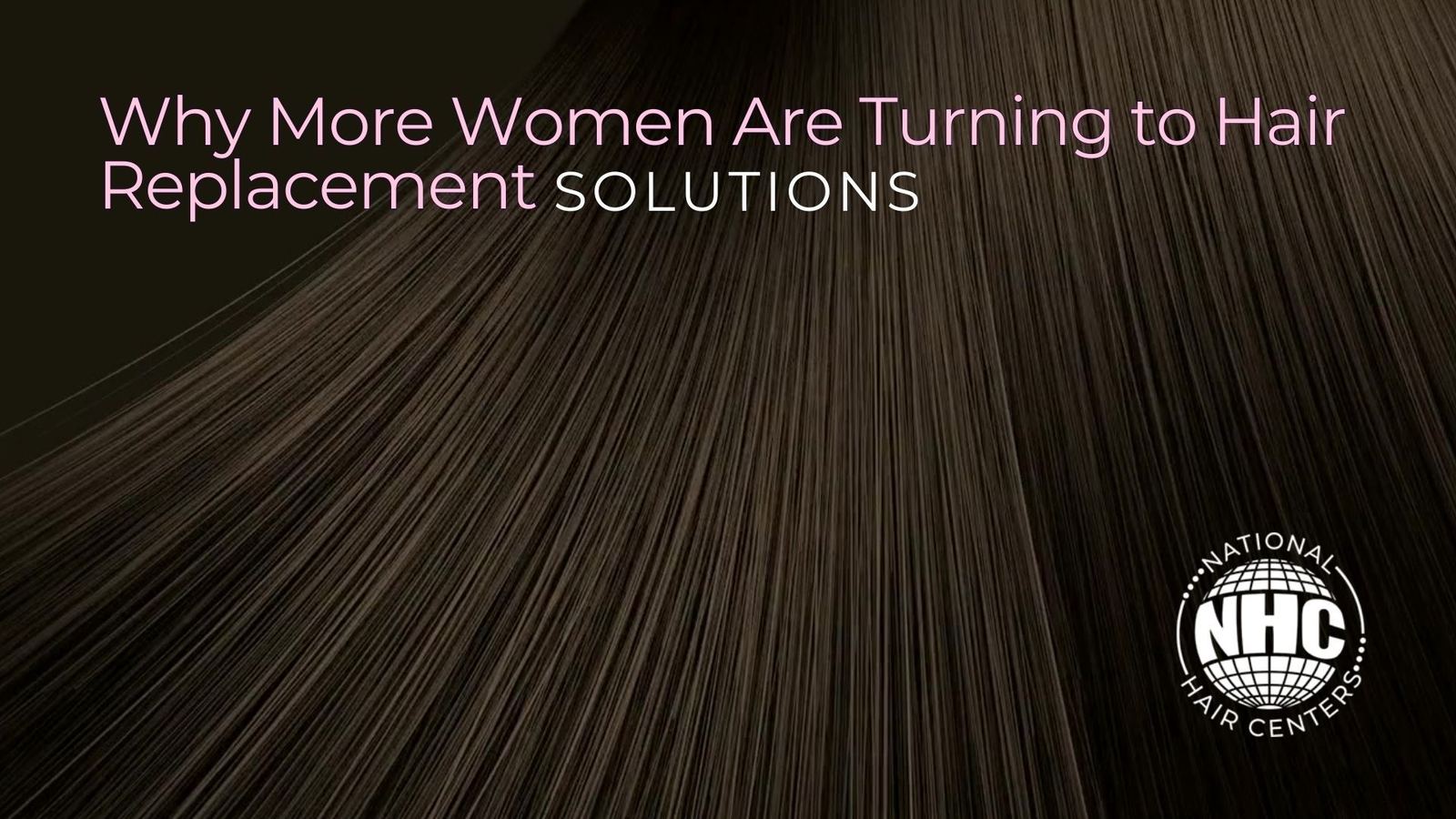 Why More Women Are Turning to Hair Replacement Solutions